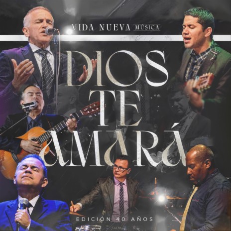 DIOS TE AMARÁ (Edición 40 Años) | Boomplay Music