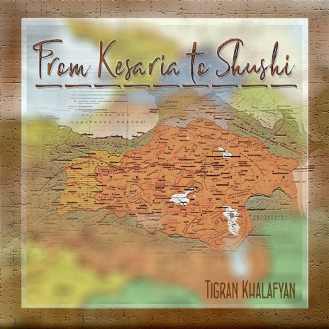 From Kesaria to Shushi