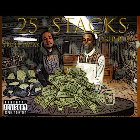 25 Stacks ft. Drip Rich | Boomplay Music