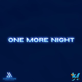 One More Night lyrics | Boomplay Music