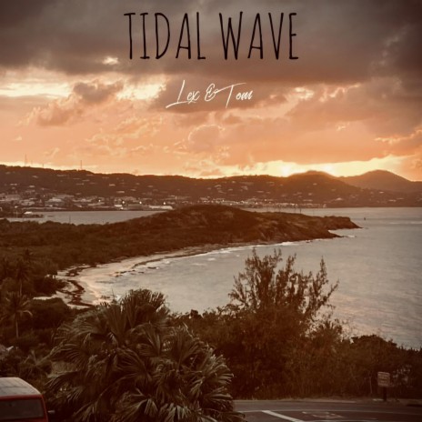 Tidal Wave ft. Tommy Marra & Alien Island | Boomplay Music