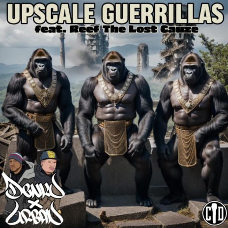 Upscale Guerrillas ft. Urban Legend & Reef The Lost Cauze | Boomplay Music