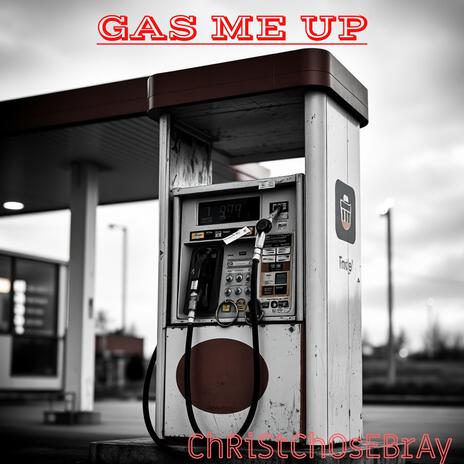 Gas Me Up | Boomplay Music