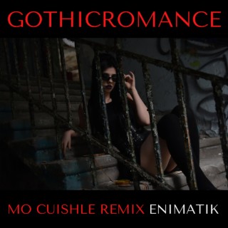 Gothicromance (Mo Cuishle Remix)