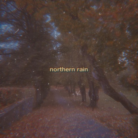 northern rain