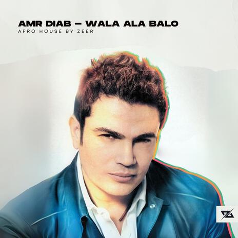 Amr Diab - Wala Ala Balo /عمرو دياب -ولا على باله/Afro House | Boomplay Music