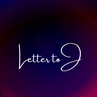 Letter To J