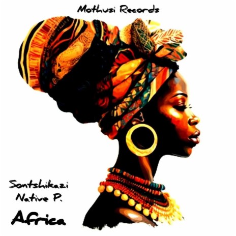 Africa ft. Native P | Boomplay Music