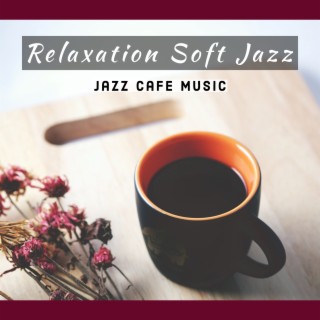 Jazz Cafe Music