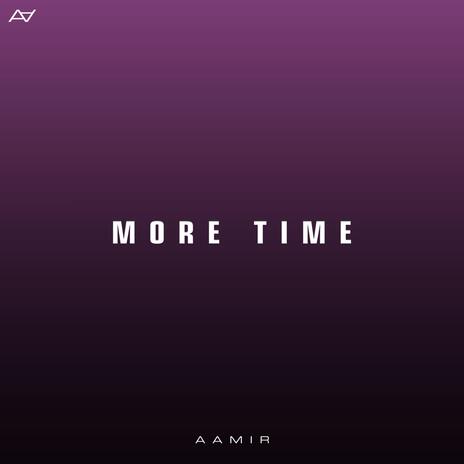 More Time, Pt. 2 | Boomplay Music