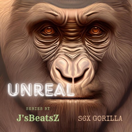 Unreal ft. J's BeatsZ | Boomplay Music