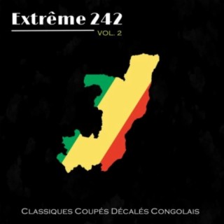 Extrême 242 - Vol. 2 (Classiques Coupés Décalés Congolais)
