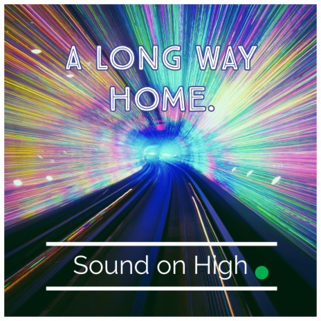 A long way home. | Boomplay Music