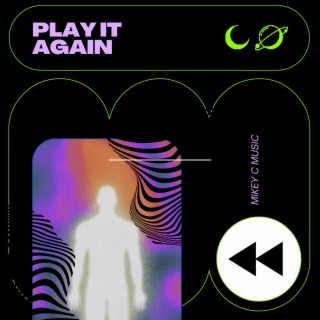 PLAY IT AGAIN