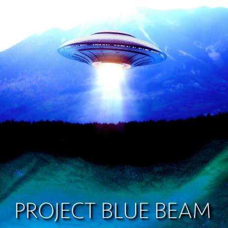 Project Blue Beam | Boomplay Music