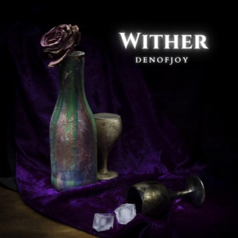 Wither | Boomplay Music