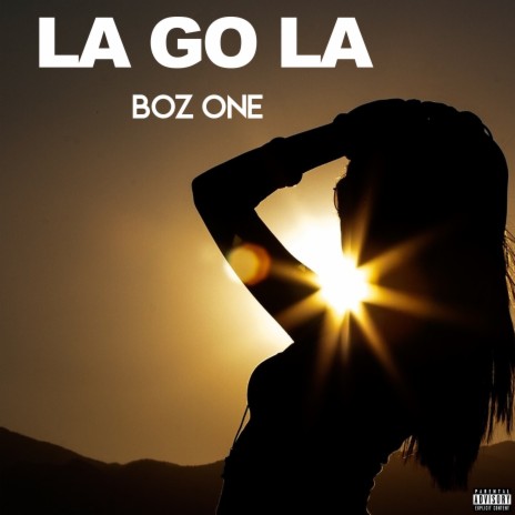 La go la | Boomplay Music