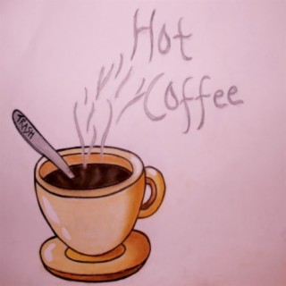 Hot Coffee