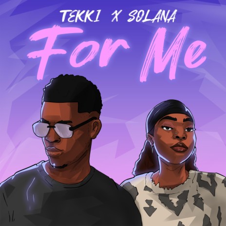 For me ft. Solana | Boomplay Music