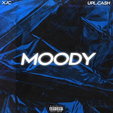 Moody ft. Upl.Cash | Boomplay Music