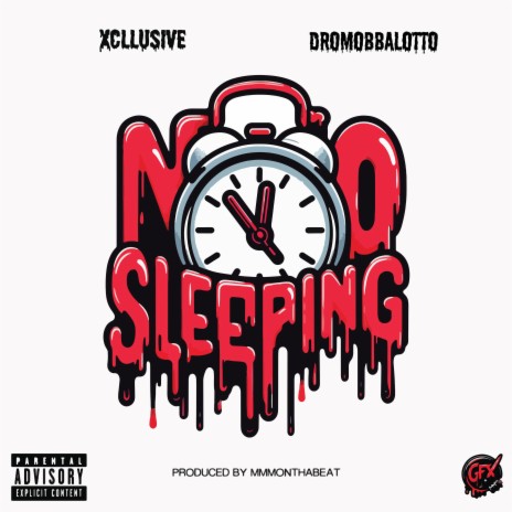 No Sleeping ft. DroMobbalotto | Boomplay Music