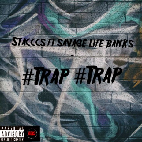 #Trap #Trap ft. Savage Life Banks | Boomplay Music