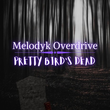 Pretty Bird's Dead