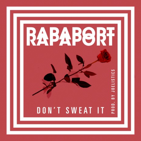 Don't Sweat it | Boomplay Music