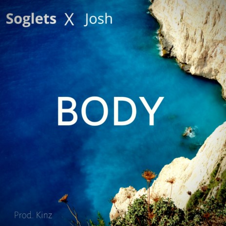 Body ft. Josh | Boomplay Music