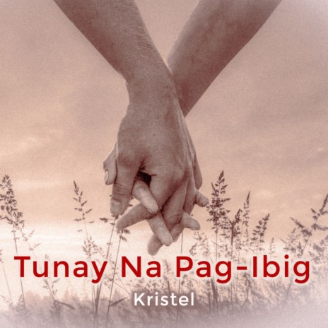 Tunay Na Pag-Ibig | Boomplay Music