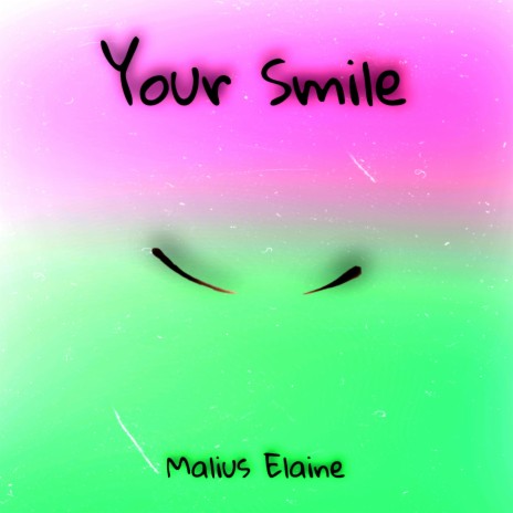 Your Smile | Boomplay Music