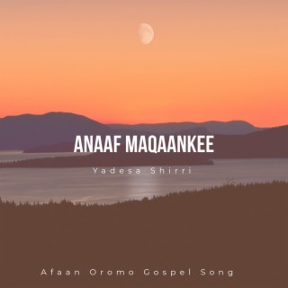 Anaaf Maqaankee