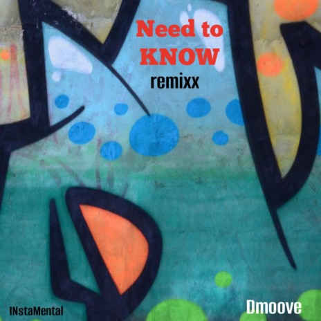 Need to Know (remixx) | Boomplay Music