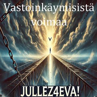 Vastoinkäymisistä voimaa