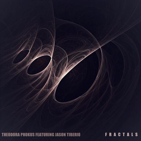 Fractals ft. Jason Tiberio | Boomplay Music