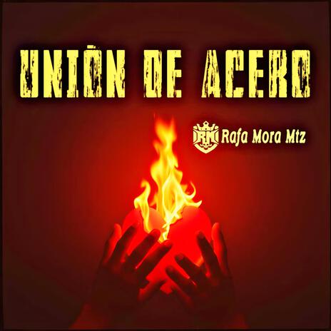 UNIÓN DE ACERO | Boomplay Music