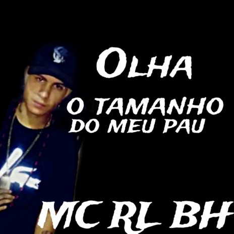 OLHA O TAMANHO DO MEU P4U | Boomplay Music