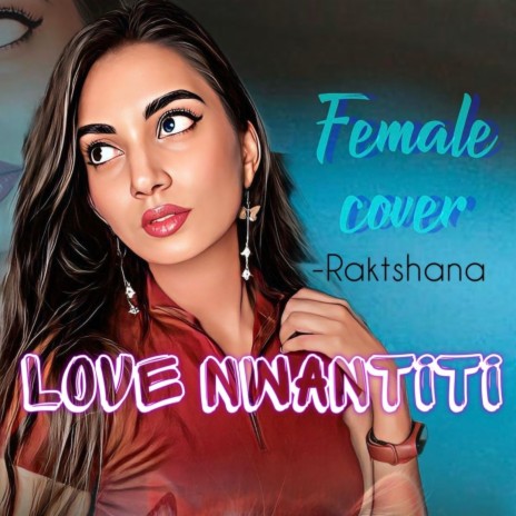 Love Nwantiti (Female) | Boomplay Music