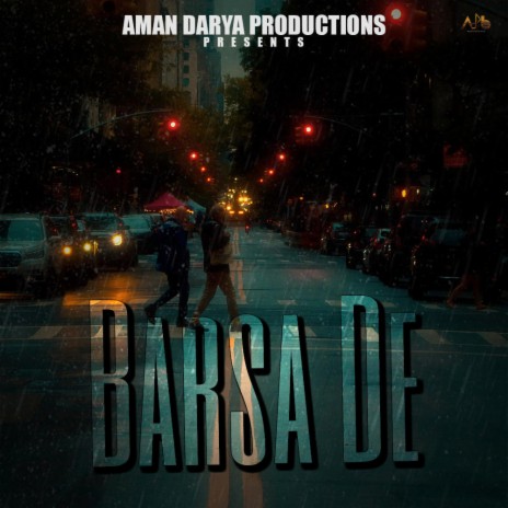 Barsa De ft. Vipin Lyricist, Aditya Mishra & Saptak Banerjee | Boomplay Music