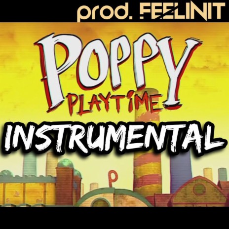 POPPY PLAYTIME (Official Instrumental) | Boomplay Music