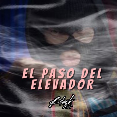 El Paso del Elevador | Boomplay Music