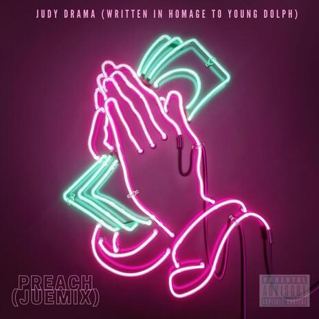 Preach: The Juemix | Boomplay Music