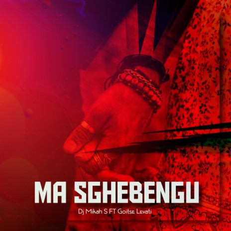 Ma Sghebengu (feat. Goitse Levati) (Radio Edit) | Boomplay Music