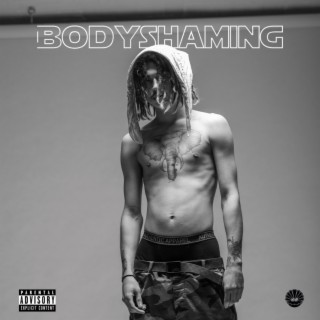 BODYSHAMING (Freestyle)