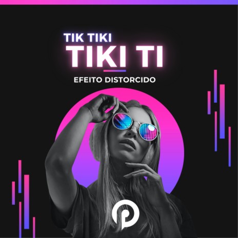 Tiki Tiki Tiki Ti Efeito Distorcido ft. Mediadnx | Boomplay Music