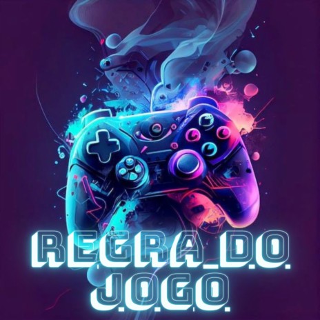 Regra do Jogo | Boomplay Music