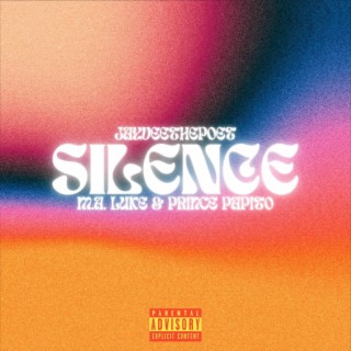 Silence ft. M.A. Luke & Prince Papito lyrics | Boomplay Music