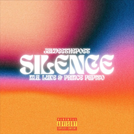 Silence ft. M.A. Luke & Prince Papito | Boomplay Music