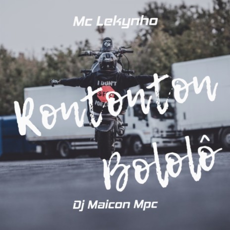 Rontonton Bololô ft. Mc Lekynho