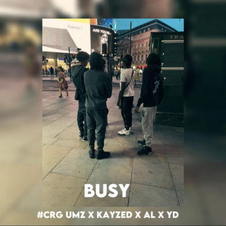 Busy ft. #GTC Kayzed, #GTC Umz & #GTC YD | Boomplay Music